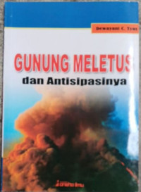 Image of Gunung Meletus Dan Antisipasinya