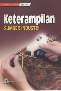 Image of Keterampilan Life Skill: Keterampilan Sumber Industri