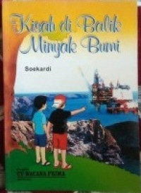 Image of Kisah Dibalik Minyak Bumi