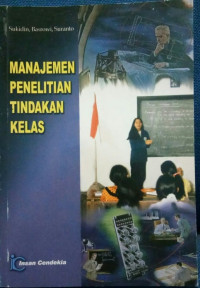 Image of Manajemen Penelitian Tindakan Kelas