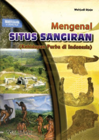 Image of Mengenal Situs Sangiran, Kehidupan Purba di Indonesia