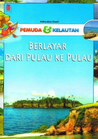 Image of Pemuda Dan Kelautan: Berlayar Dari Pulau Ke Pulau