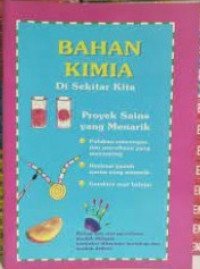 Image of Proyek Sains Yang Menarik: Bahan Kimia Di Sekitar Kita