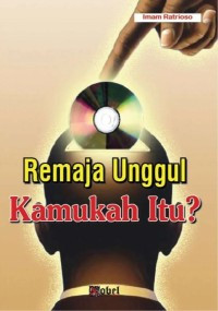 Image of Remaja Unggul Kamukah Itu?