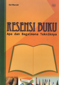 Image of Resensi Buku; Apa dan Bagaimana Tekniknya