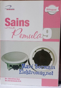 Image of Sains Untuk Pemula 9: Mari Bermain Elektromagnet