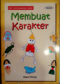 Image of Seri Keterampilan Anak: Membuat Karakter