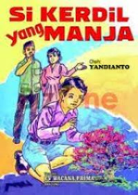 Image of Si Kerdil Yang Manja