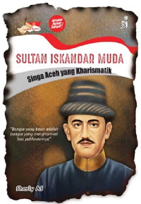 Image of Sultan Iskandar Muda; Singa Aceh Yang Kharismatik